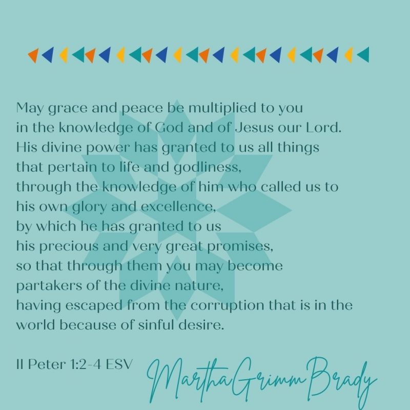 Graphic of II Peter 1:2-4 ESV in foreground with quilting illustrations on teal background..
