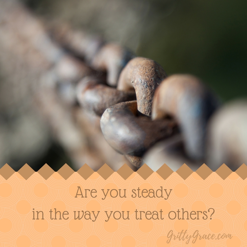 steady, treat others